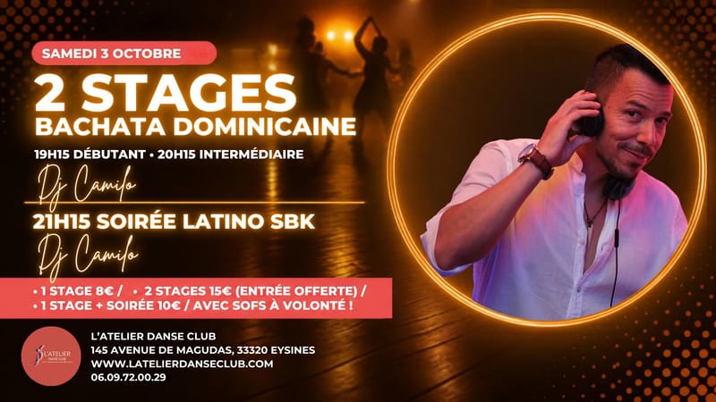 2 STAGES BACHATA DOMINICAINE & SOIRÉE LATINO SBK