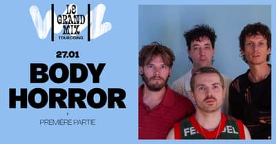 Body Horror + première partie · Le Grand Mix · Tourcoing