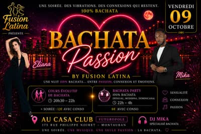 Soirée 100% Bachata Passion By Fusion Latina au Casa Club