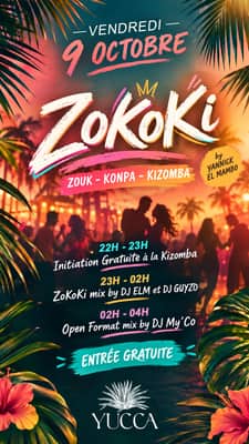 Vendredi 9 Octobre : 🌴 ZoKoKi 🌴 [yucca - la baule]