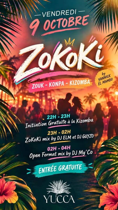 Vendredi 9 Octobre : 🌴 ZoKoKi 🌴 [yucca - la baule]