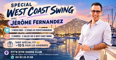 WEEK-END SPECIAL WEST COAST SWING STAGE ET SOIREE AVEC JEROME FERNANDEZ AU FIT'N GYM DANSE CLUB