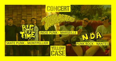 CONCERT PUNK ROCK : JOYBLASTERS + BIG TIME + NDA AU POUM POUM T'CHAK