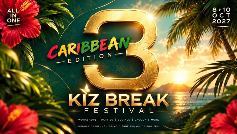 KIZ BREAK FESTIVAL • CARIBBEAN EDITION • ALL IN ONE