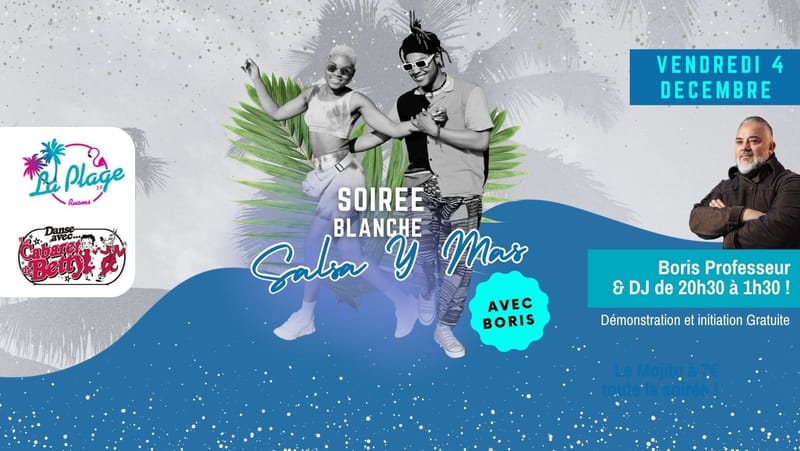 Soirée Blanche - Salsa Y Mas avec le Cabaret de Betty 🤍💃