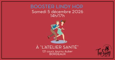 Atelier Booster bases LINDY HOP - Danse Swing - Bordeaux - Atelier Santé