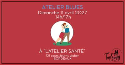 Atelier de Blues - Danse Swing - Bordeaux - Atelier Santé