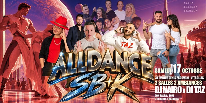 🌟 AllDance SB+K - 2 salles 2 ambiances-🌟 - SAMEDI 17 OCT