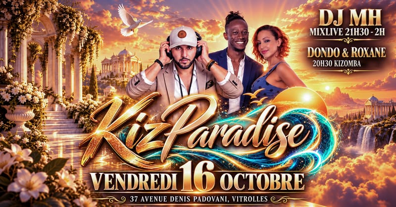 🌟Welcome to KizParadise🌟100% Kiz -Vendredi 16 Octobre