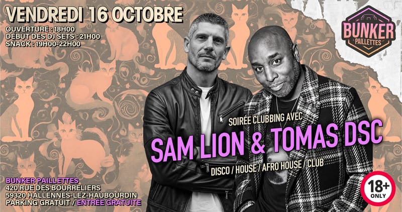 🪩 SOIRÉE CLUBBING AVEC : SAM LION & TOMAS DSC 🪩