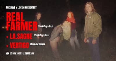Fake Live & Le CEM présentent : Real Farmer + LA.Sagne + Vertigo @ Le CEM - 20 novembre 2026