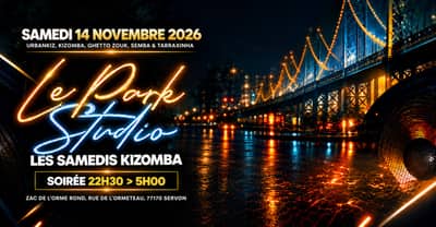 Samedi 14 Novembre 2026 - Kizomba Party - 2 Salles - Le Park Studio