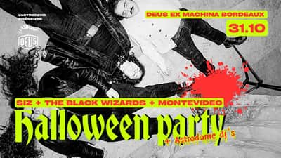 L'Astrodøme x DEUS : Halloween Party 👻 w/ SIZ + The Black Wizards + Montevideo
