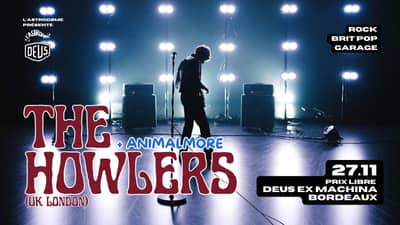 L'Astrodøme x DEUS : The Howlers (UK) + Animalmore