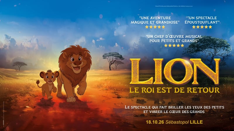 LION, LE ROI EST DE RETOUR • SEBASTOPOL • LILLE • 18 OCTOBRE 2026