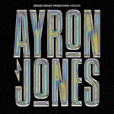 AYRON JONES + PREMIÈRE PARTIE - Crossroad, La Rochelle - 20H