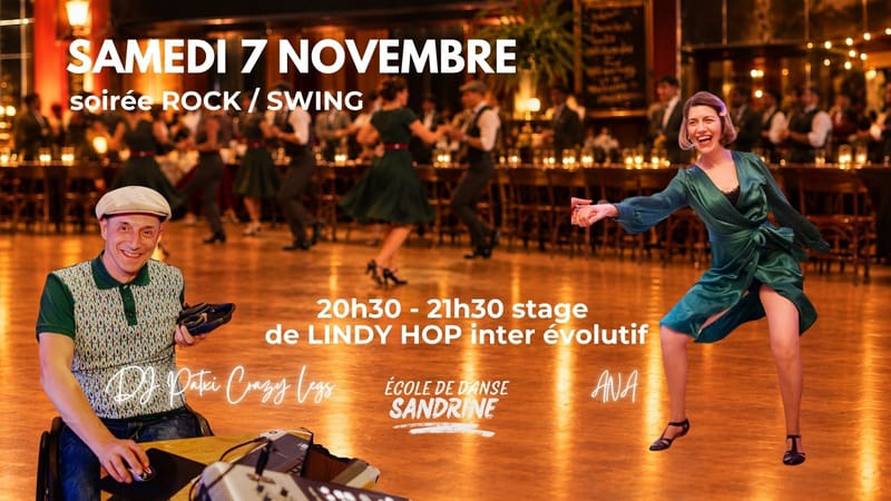soirée ROCK / SWING avec Mr Patxi " Crazy Legs" ☀ COURS de LINDY HOP inter évolutifs avec Ana