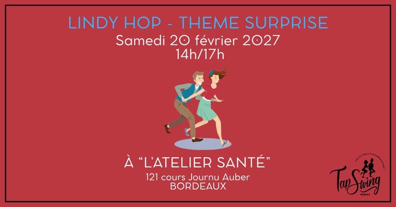 Atelier surprise LINDY HOP - Danse Swing - Bordeaux - Atelier Santé