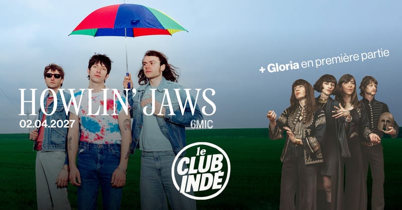 LE CLUB INDÉ w/ HOWLIN' JAWS + GLORIA I 6MIC, Aix-en-Provence