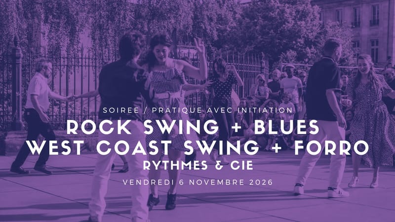 Soirée ROCK SWING + WEST COAST SWING + BLUES + FORRO #2
