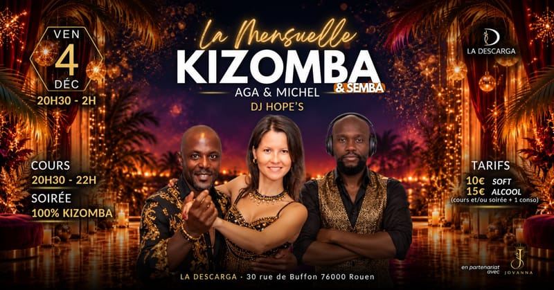 La Mensuelle Kizomba (& Semba) de Décembre à La Descarga