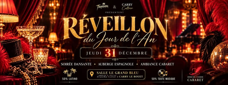 Réveillon du jour de l'an - Ambiance Cabaret
