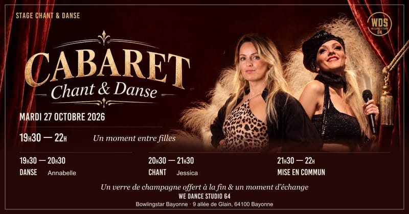 🎙💃 Cabaret • Stage Chant & Danse entre filles 🥂 | WDS64 • Bayonne