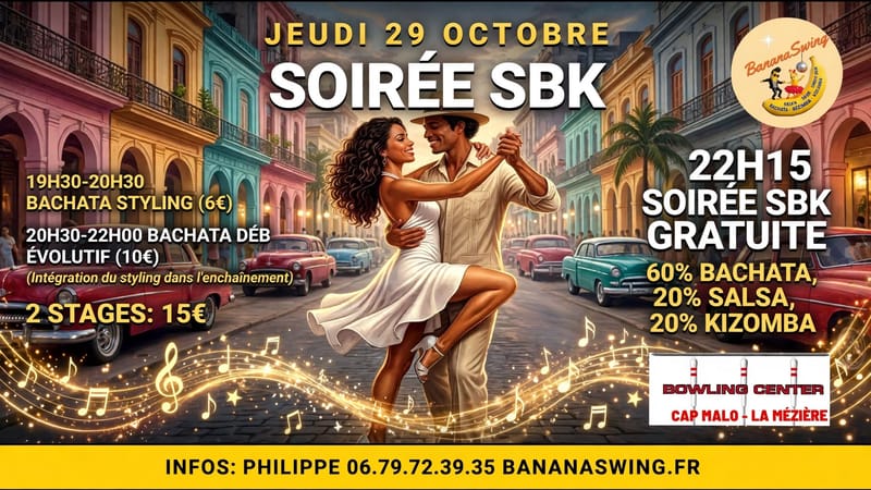 Bachata Styling & stage de bachata débutant évolutif + soirée 60% Bachata au Bowling Center Cap Malo