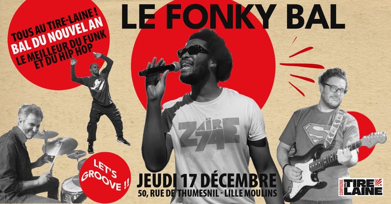 Tous au Tire-Laine ! Le Bal du Nouvel an en avance avec le Fonky Bal !