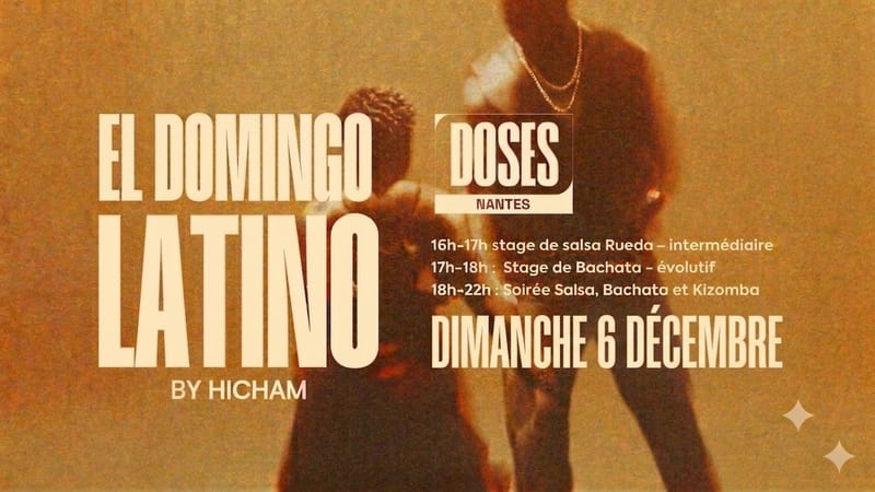 EL DOMINGO LATINO by HICHAM - Cours de salsa & bachata et soirée SBK - Dimanche 6 décembre
