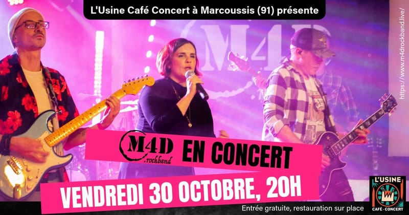 SOIREE REPRISES ROCK 90/2000 avec M4D à L'Usine - Marcoussis